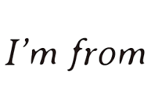 Im from